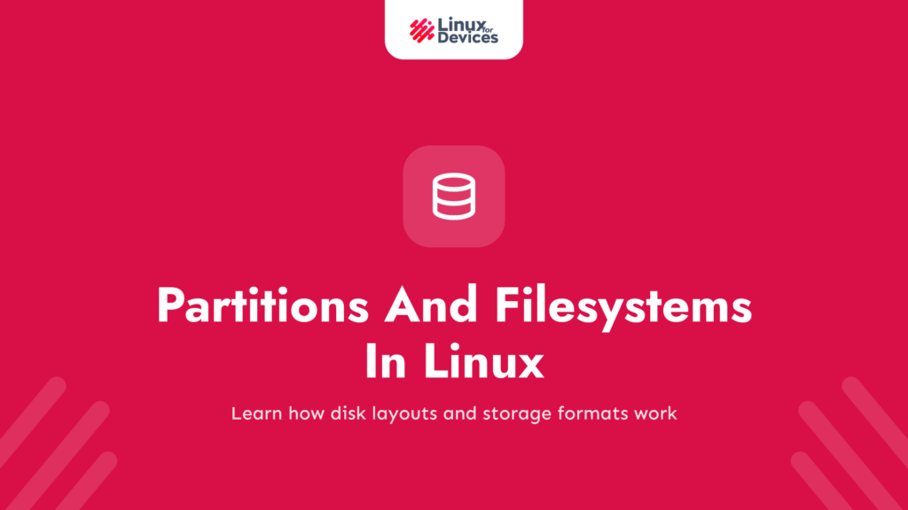 Partitions And Filesystems In Linux – Introduction