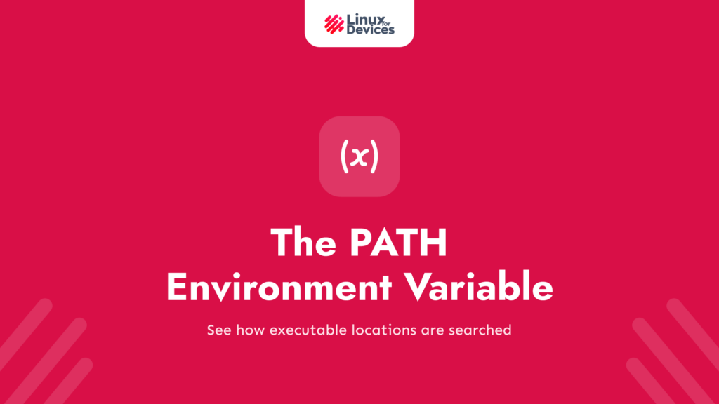 The PATH Environment Variable