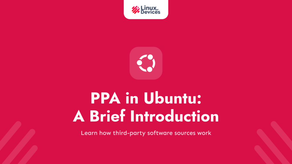 PPA in Ubuntu – A Brief Introduction