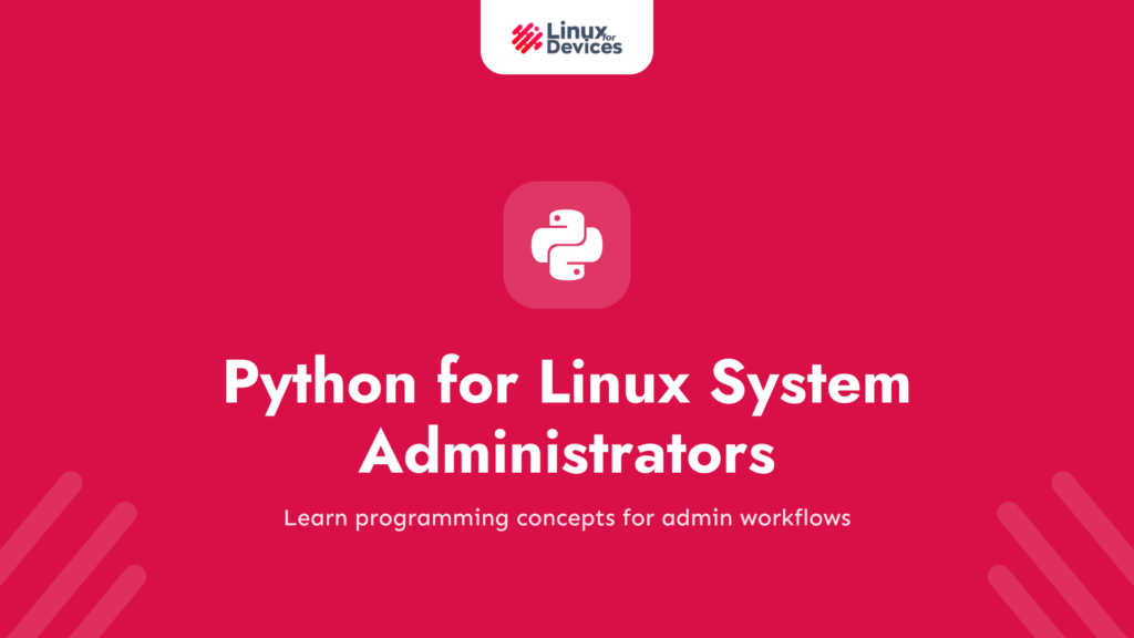 Introduction to Python for Linux System Administrators