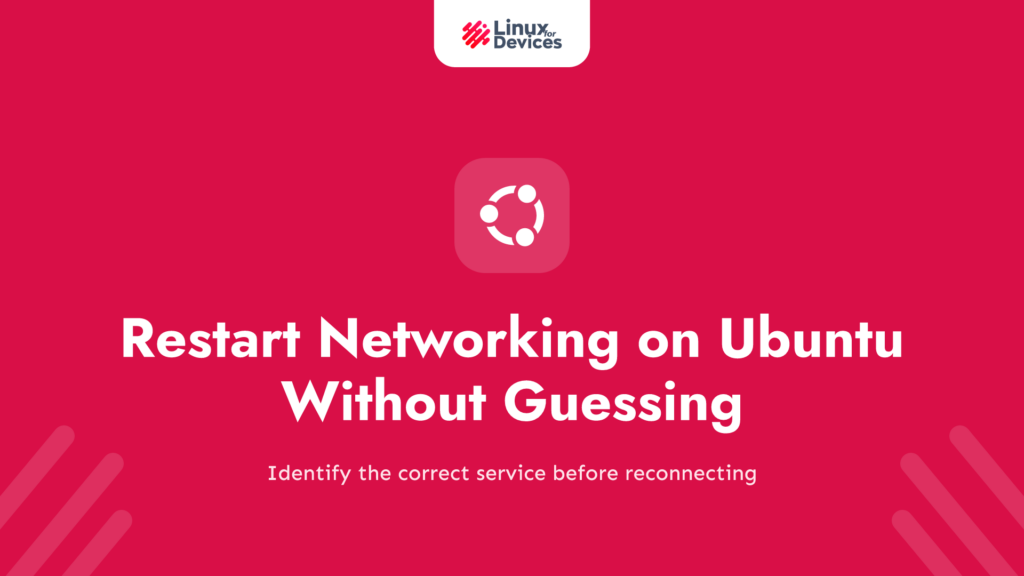 How to Restart Networking on Ubuntu Without Guessing the Service