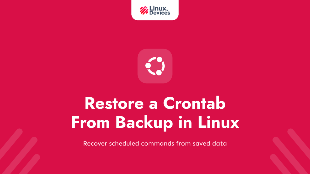 Restore a Crontab From Backup in Linux