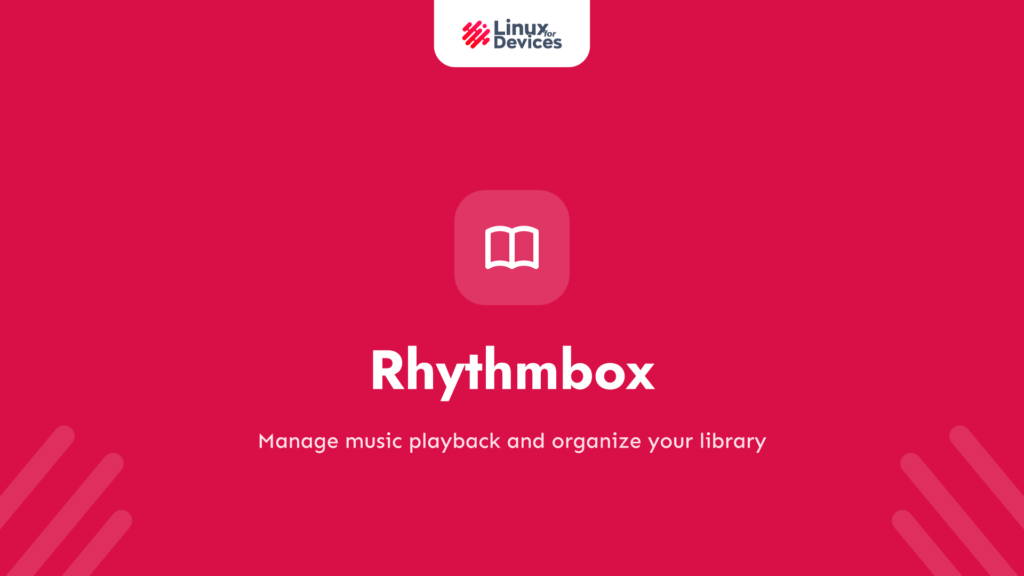 Rhythmbox – A Complete Guide