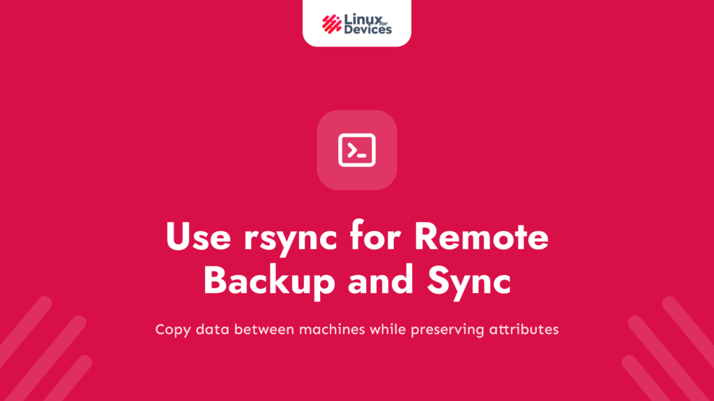 Using the rsync Command for Remote Backup and Sync in Linux