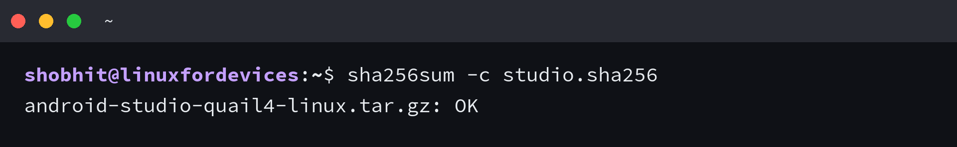 sha256sum -c studio.sha256 printing OK for the downloaded Android Studio archive