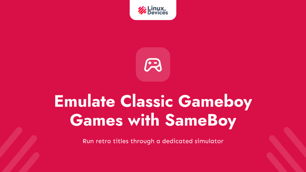 Emulate Classic Gameboy Games on Linux with SameBoy
