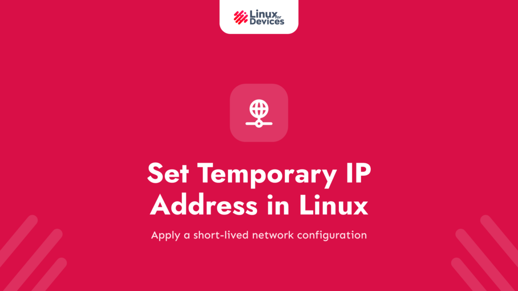 How to set temporary IP address in Linux