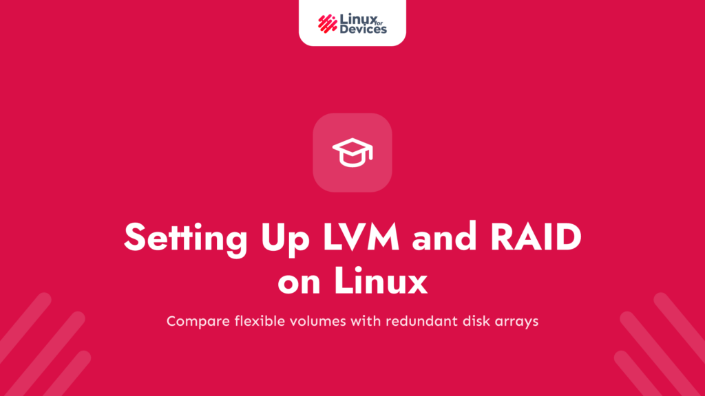 Setting Up LVM and RAID on Linux: What are they?