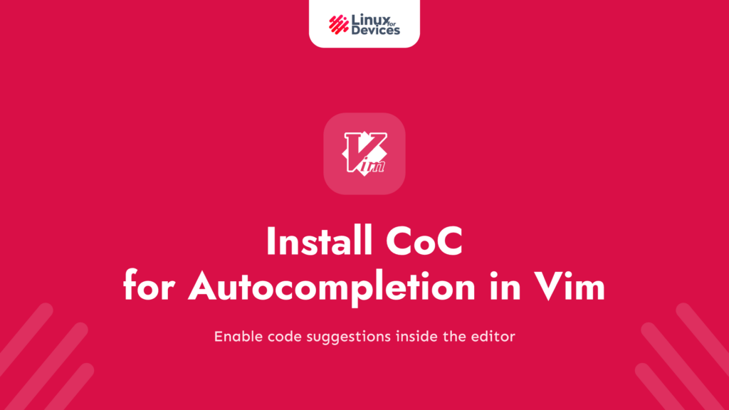 How to Install and setup CoC for autocompletion in Vim