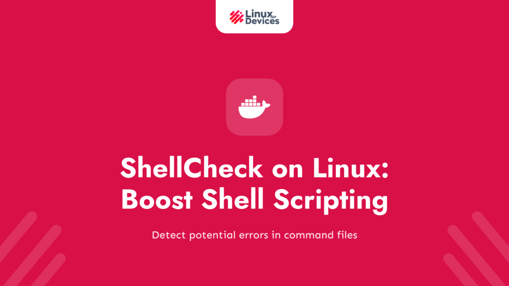 ShellCheck on Linux: Boost your Shell Scripting skills