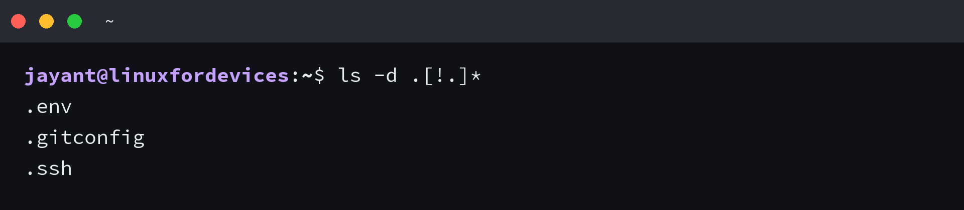 ls -d .[!.]* listing only the hidden files and directories