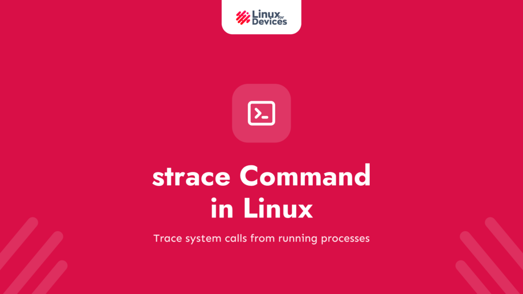 strace command in Linux with examples