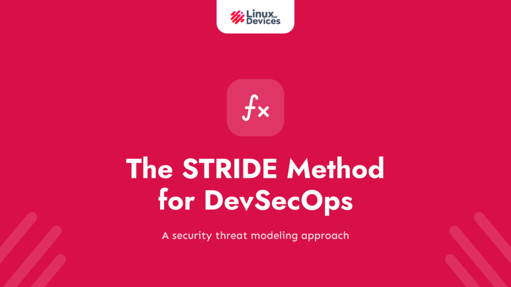 What Is the STRIDE Method for DevSecOps?