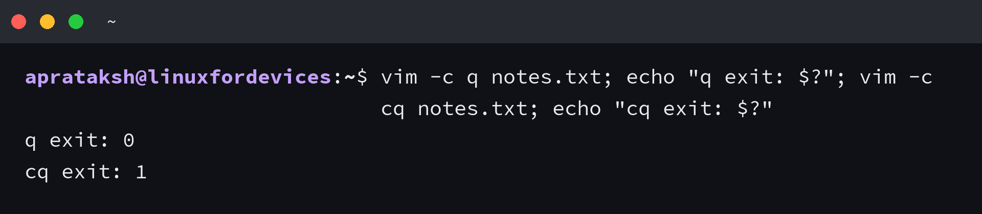 Shell output showing exit status 0 from :q and exit status 1 from :cq