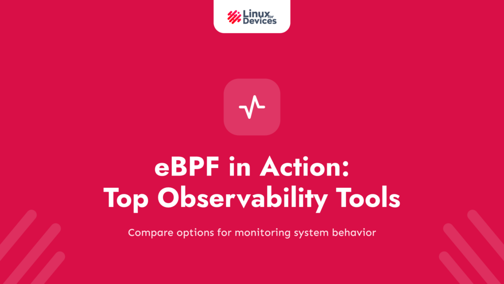 eBPF in Action: A Roundup of Top eBPF Observability Tools