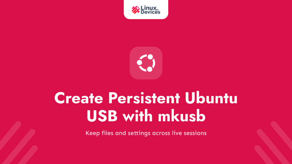 Create a Persistent Ubuntu Live USB with mkusb
