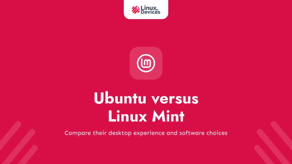 Ubuntu versus Linux Mint