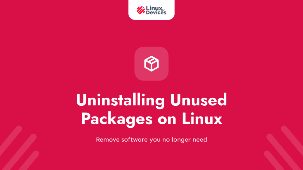 Step-by-Step Guide to Uninstalling Unused Packages on Linux