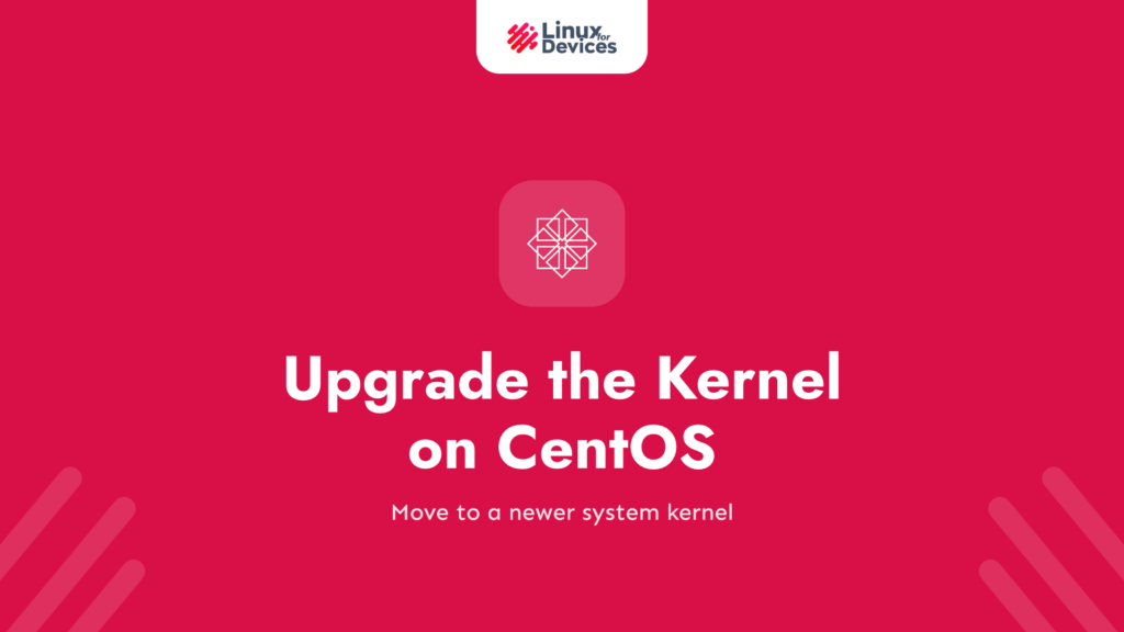 How To Upgrade The Kernel On Centos