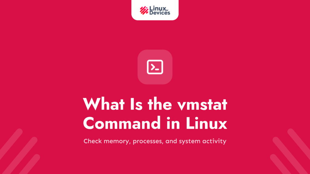 What is the vmstat command in Linux?
