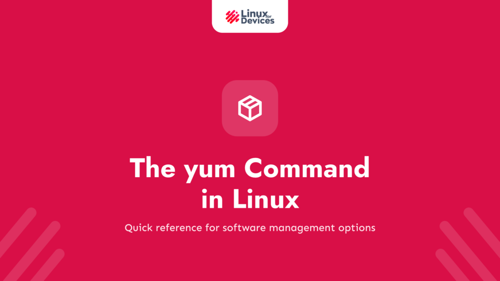The yum command in Linux – A Cheat sheet