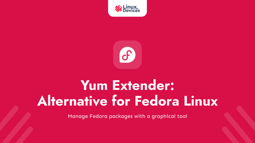 Yum Extender: A User-friendly Synaptic Alternative for Fedora Linux
