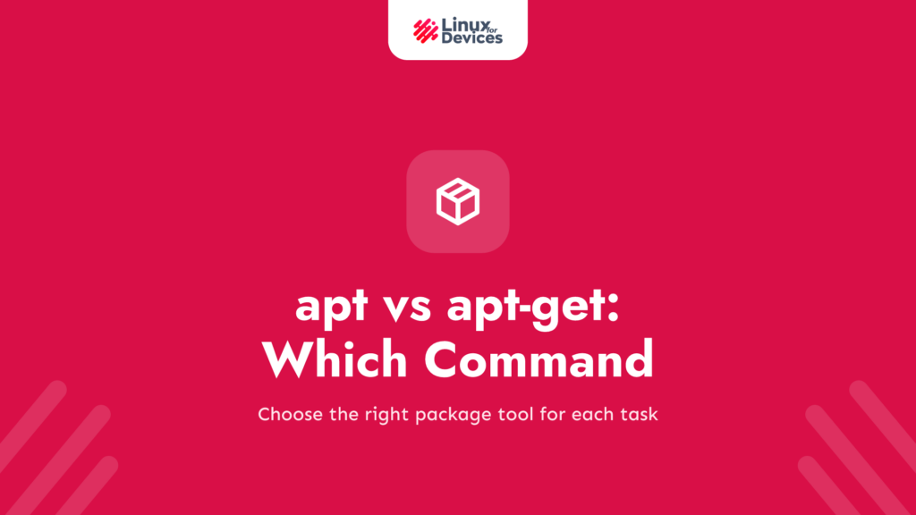 apt vs apt-get: Which Command Should You Use?