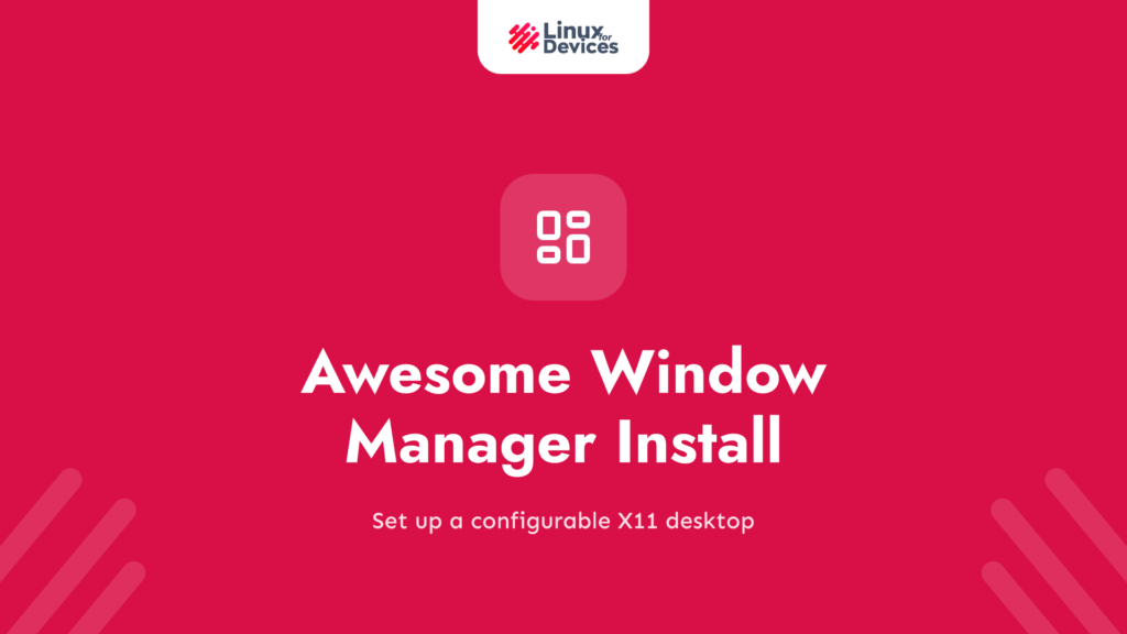 Awesome Window Manager