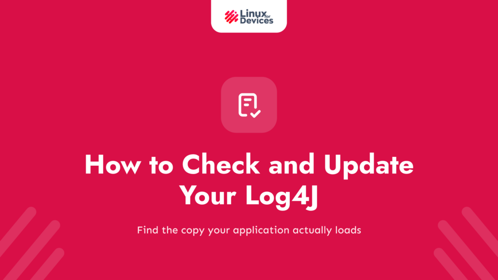 How to Check and Update Your Log4J Version on Linux?