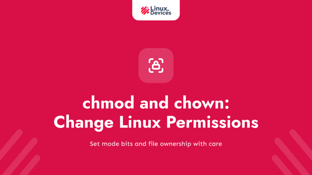 chmod and chown: Change Linux Permissions