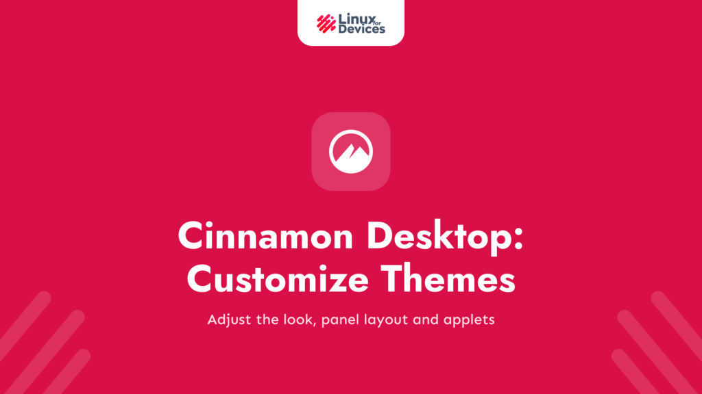 Cinnamon Desktop: Customize Themes and Applets