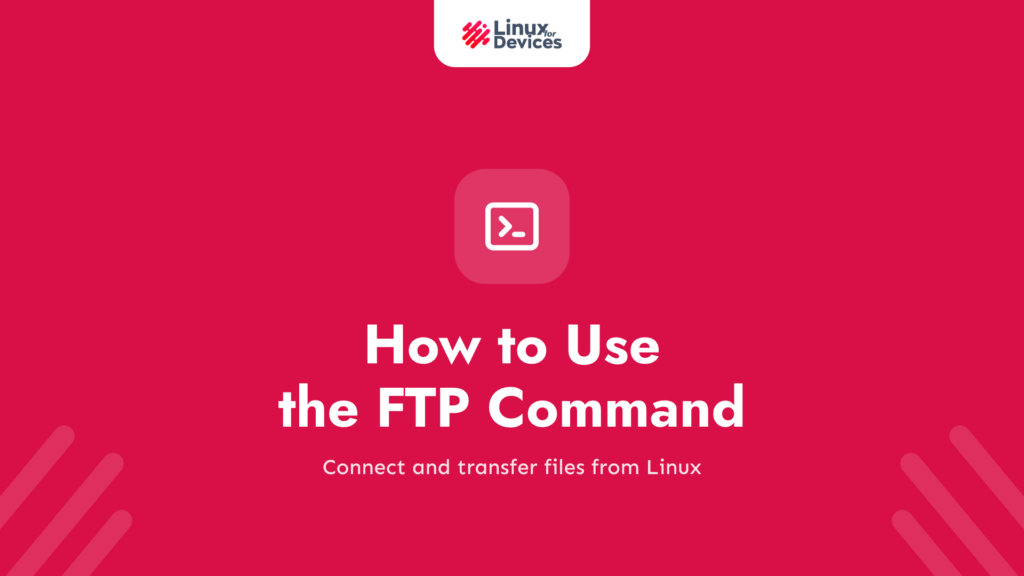 How to use the FTP command in Linux?