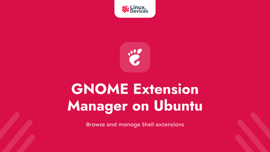GNOME Extension Manager on Ubuntu: Install and Use