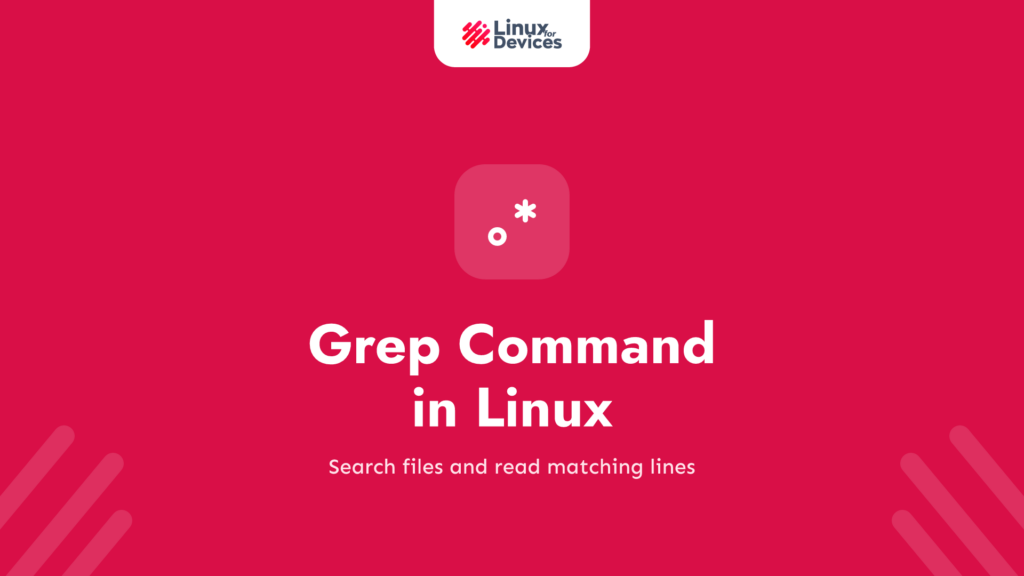 Grep Command in Linux: Search Text Files