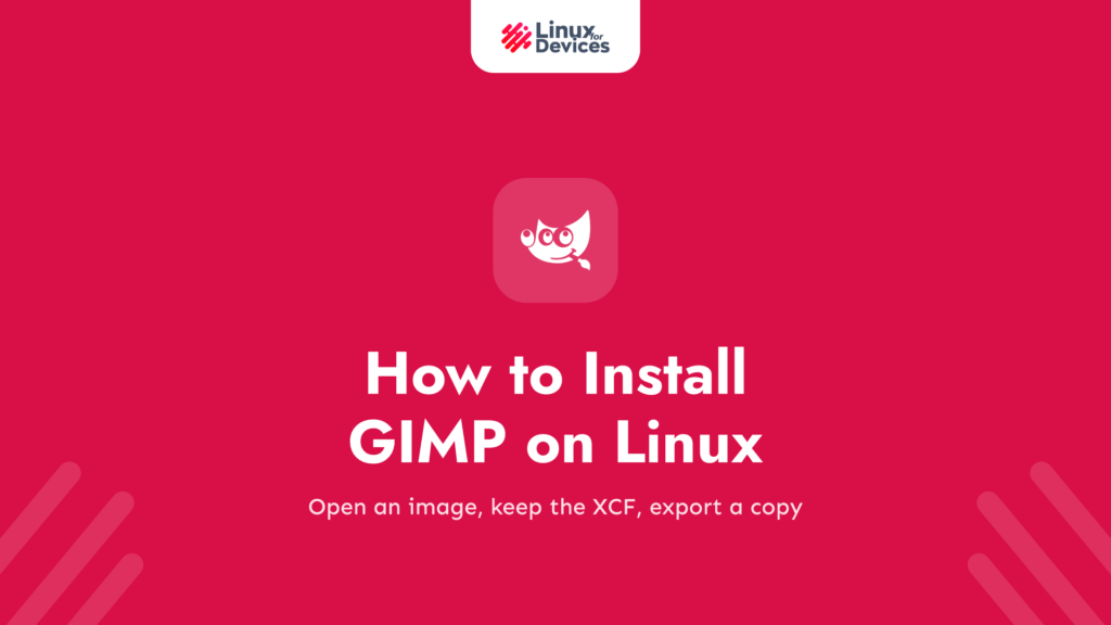 How to Install GIMP on Linux and Edit an Image
