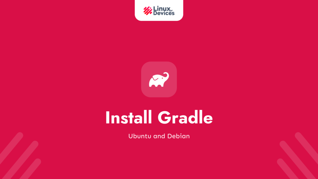 How to Install Gradle on Ubuntu and Debian