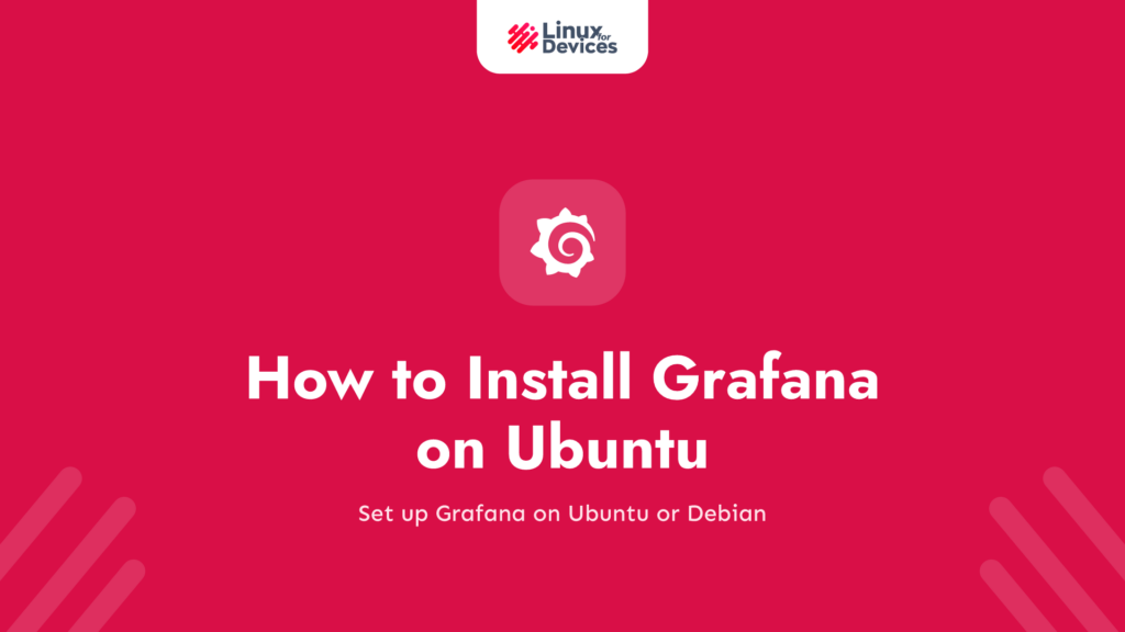 How to Install Grafana on Ubuntu/Debian