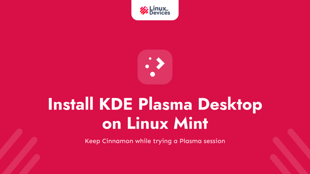 Install KDE Plasma Desktop on Linux Mint