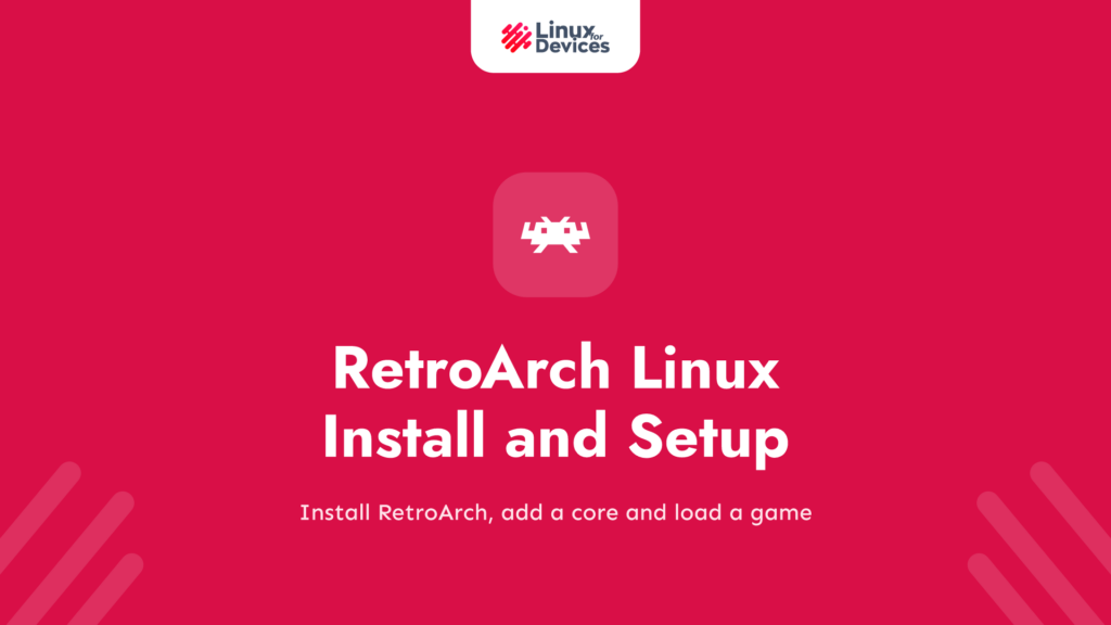 RetroArch Linux Install and Setup