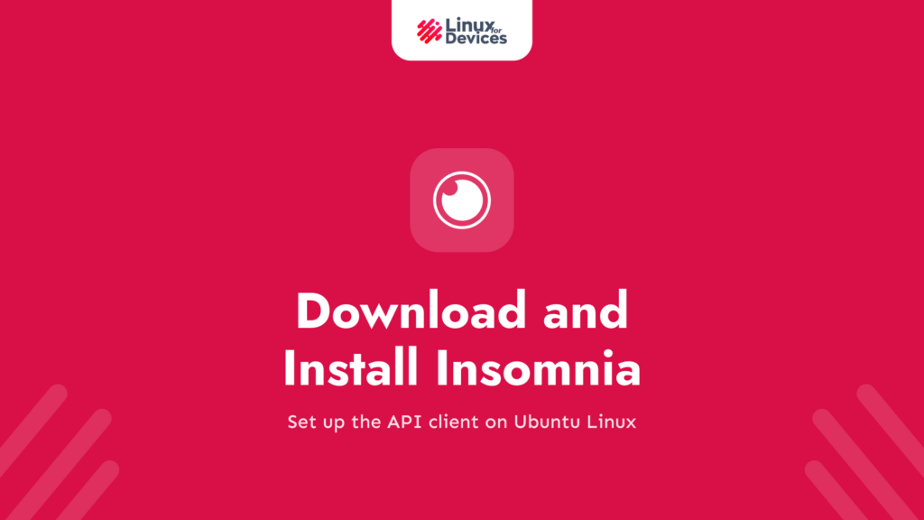 Download and Install Insomnia For API Development