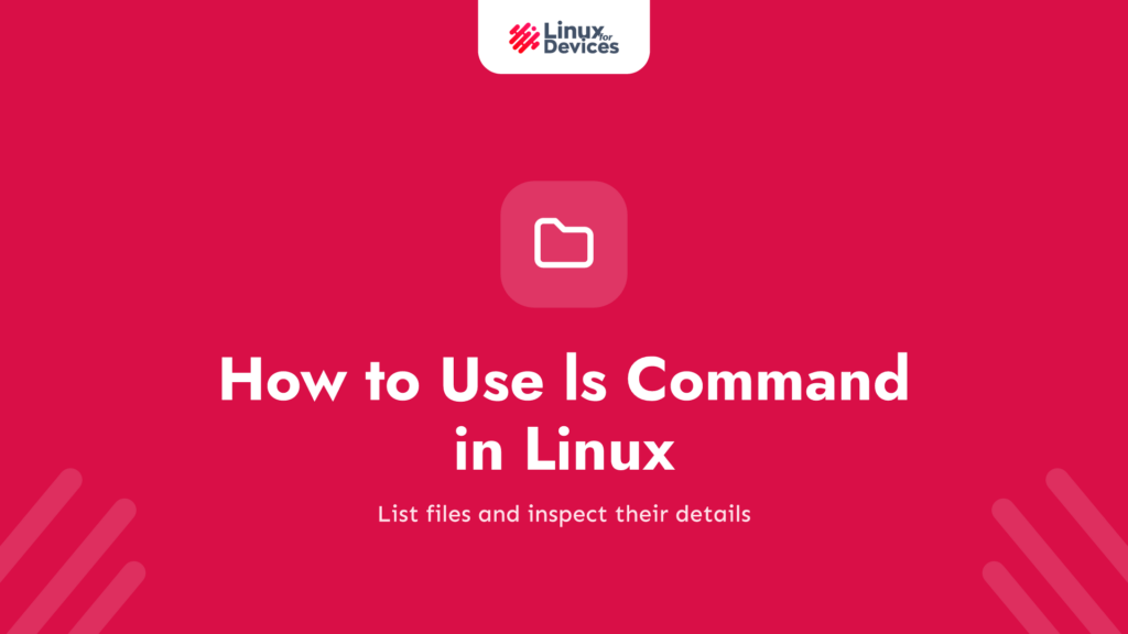How to Use ls Command in Linux/Unix