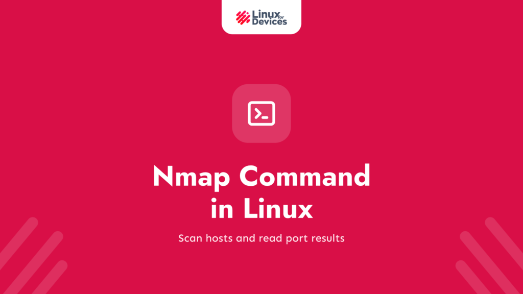 Nmap Command in Linux: Practical Guide