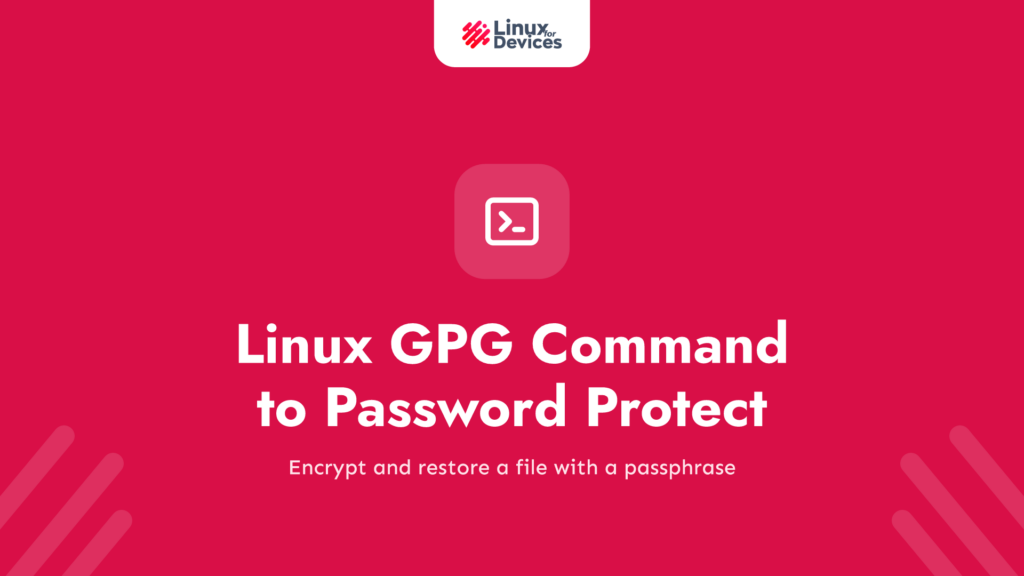 Linux GPG Command to Password Protect Files