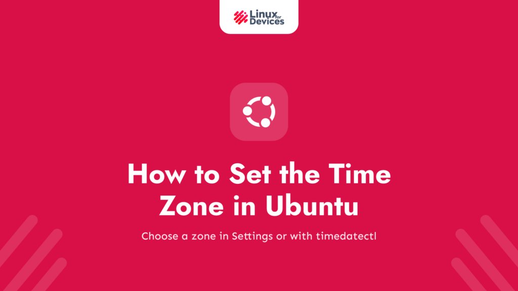 How to Set the Time Zone in Ubuntu