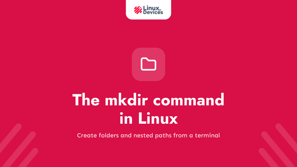 The mkdir command in Linux