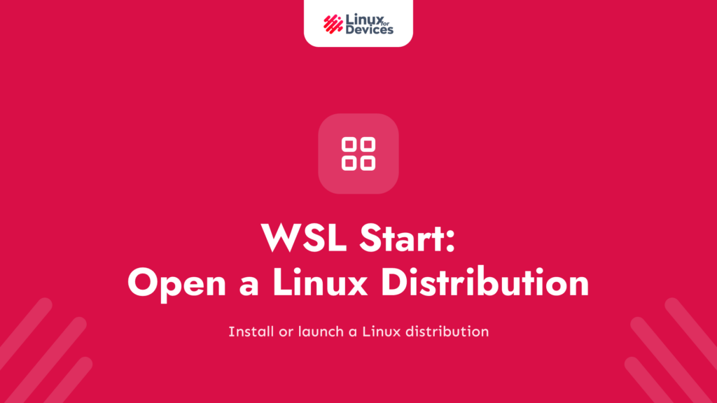 WSL Start: Open a Linux Distribution on Windows